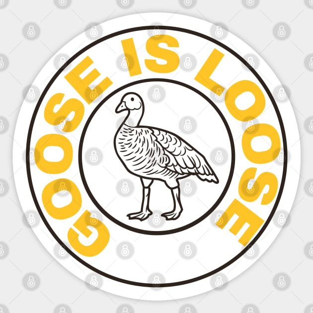 Goose is loose Sticker by SimpliDesigns